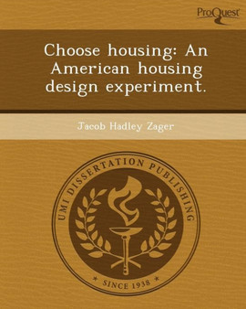 Choose Housing: An American Housing Design Experiment