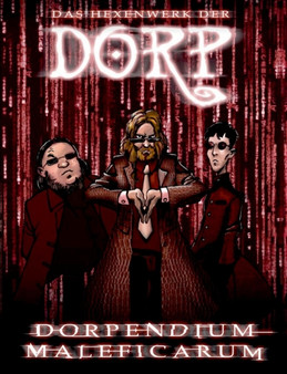 Dorpendium Maleficarum : Das Hexenwerk der DORP by Thomas Michalski - Paperback