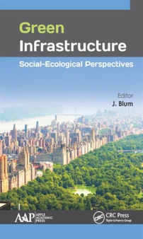 Green Infrastructure : Social-Ecological Perspectives