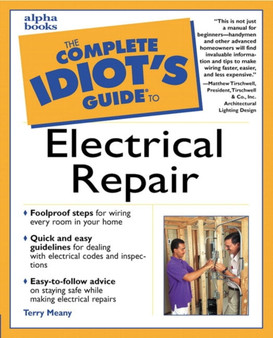 The Complete Idiot's Guide to Electrical Repair