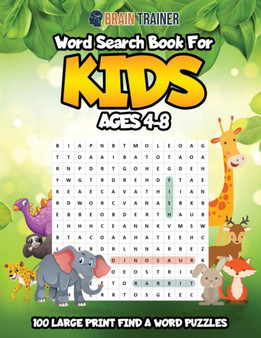Word Search For Kids Ages 4-8 - 100 Large Print Find A Word Puzzles by Brain Trainer - Paperback