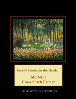 Artist's Family in the Garden : Monet cross stitch pattern by Kathleen George - Paperback
