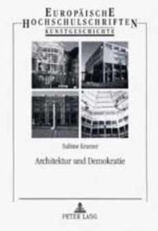 Architektur und Demokratie : Eine Analyse am Beispiel des Neuen Dortmunder Rathauses