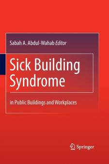 Sick Building Syndrome : in Public Buildings and Workplaces