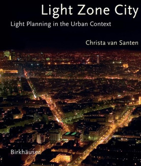 Light Zone City : Light Planning in the Urban Context