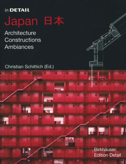 In Detail - Japan : Architects, Constructions, Ambiance