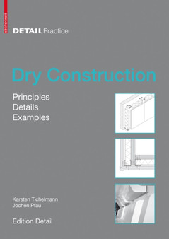 Dry Construction : Principles, Details, Examples