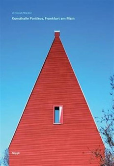 Kunsthalle Portikus (Exhibition Hall for Contemporary Art Portikus) : Frankfurt am Main