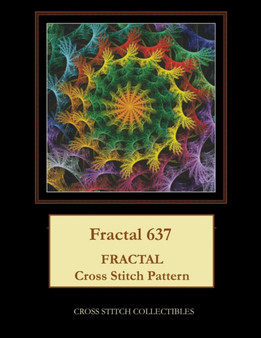 Fractal 637 : Fractal cross stitch pattern by Kathleen George - Paperback