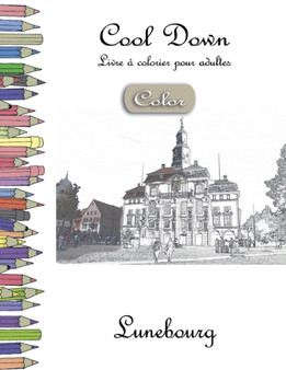 Cool Down [Color] - Livre a colorier pour adultes : Lunebourg by York P Herpers - Paperback
