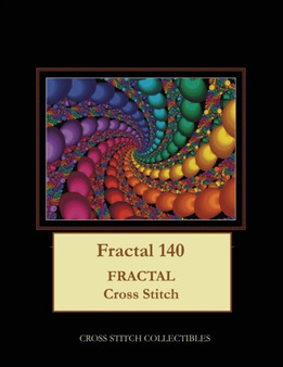 Fractal 140 : Fractal Cross Stitch Pattern by Kathleen George - Paperback