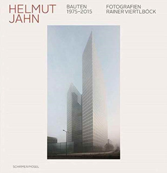 Helmut Jahn : Buildings 1975 2015