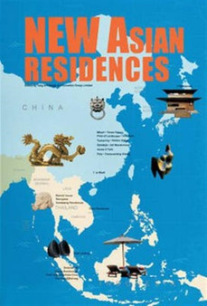 New Asian Residences: Integration and Innovation of Asian Style and Modern Design