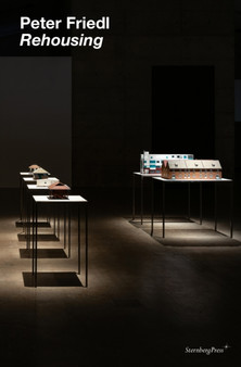Peter Friedl : Rehousing