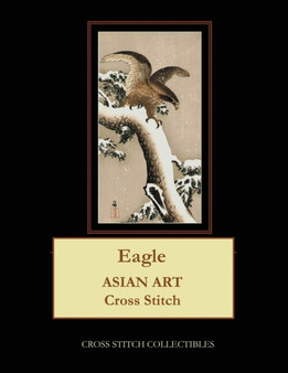Eagle : Asian Art Cross Stitch Pattern by Kathleen George - Paperback