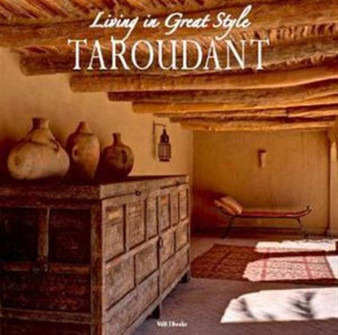 Taroudante: Living in Great Style