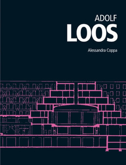 Adolf Loos : Minimum Architecture
