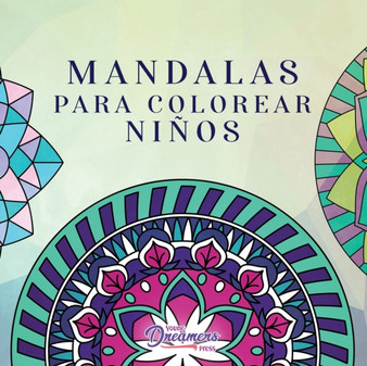 Mandalas para colorear ninos : Libro para colorear con mandalas divertidos, faciles y relajantes para ninos, ninas y principiantes by Young Dreamers Press - Paperback