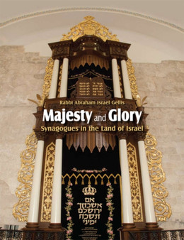 Majesty and Glory : Synagogues in the Land of Israel