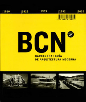 Architecture Guide to Barcelona : 1860-2002