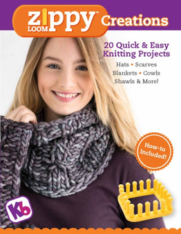 Zippy Loom Creations : 20 Quick & Easy Knitting Projects by KB Looms - Paperback