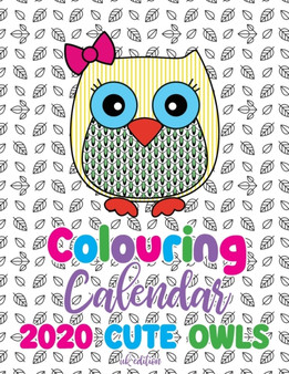 Colouring Calendar 2020 Cute Owls (UK Edition) by Gumdrop Press - Paperback