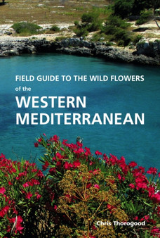 Wild Plants of Southern Spain : A guide to the native plants of Andalucia