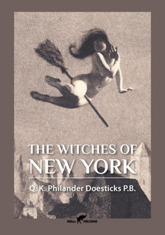 The Witches of New York by Q K Philander Doesticks - Paperback