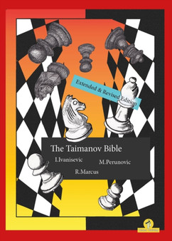 The Taimanov Bible Extended and Revised Edition : A Complete Repertoire for Black by Ivan Ivanisevic - Paperback