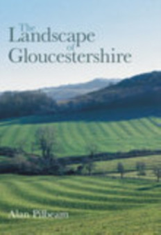 The Landscape of Gloucestershire