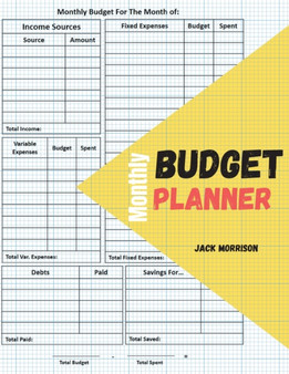 Monthly budget planner and organizer : Debt and savings tracker + Budgeting expenses volume by Jack Morrison - Paperback