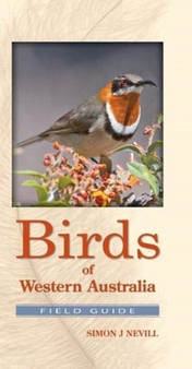 Birds of Western Australia : The Field Guide