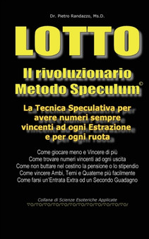 LOTTO - Il rivoluzionario Metodo Speculum by Pietro Randazzo - Paperback