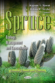 Spruce : Ecology, Management & Conservation