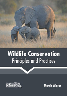 Wildlife Conservation: Principles and Practices