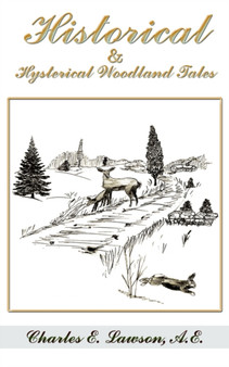 Historical & Hysterical Woodland Tales