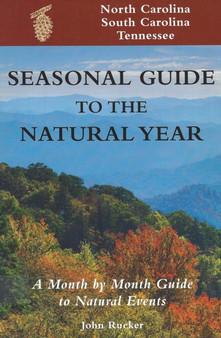 Seas. Gde.-NC,SC,TN : A Month-by-Month Guide to Natural Events