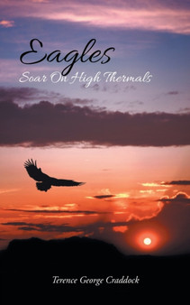 Eagles Soar On High Thermals