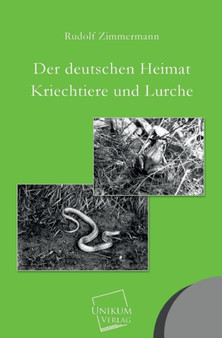 Der Deutschen Heimat Kriechtiere Und Lurche