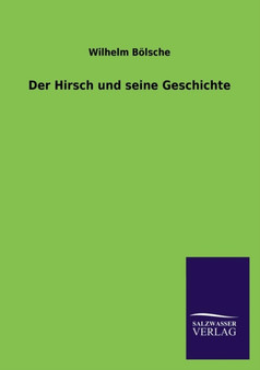 Der Hirsch und seine Geschichte