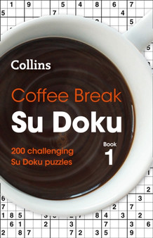 Coffee Break Su Doku Book 1 : 200 Challenging Su Doku Puzzles by Collins Puzzles - Paperback