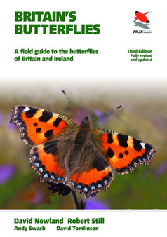 Britain's Butterflies : A Field Guide to the Butterflies of Britain and Ireland - Fully Revised and Updated Third Edition
