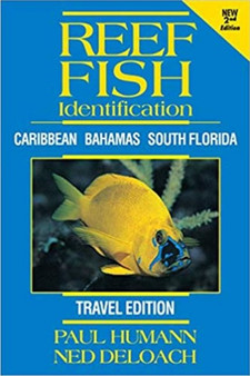 Reef Fish Identification -- Travel Edition : Caribbean Bahamas South Florida