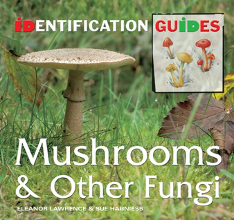 Mushrooms & Other Fungi : Identification Guide