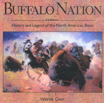 Buffalo Nation: History and Legend of the North American Bison