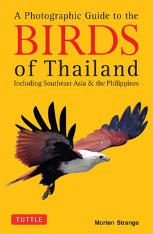 Photographic Guide to the Birds of Thailand