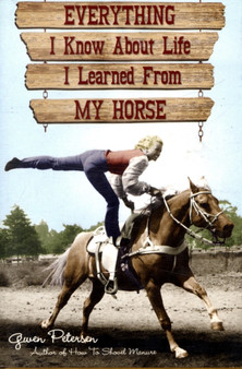 Everything I Know About Life I Learned from My Horse