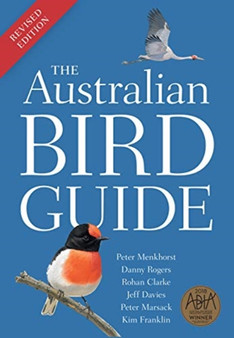 The Australian Bird Guide : Revised Edition