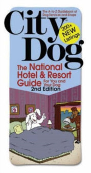 The National Hotel and Resort Guide : For You and Your Dog