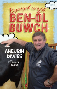 Bywyd wrth Ben-ol Buwch